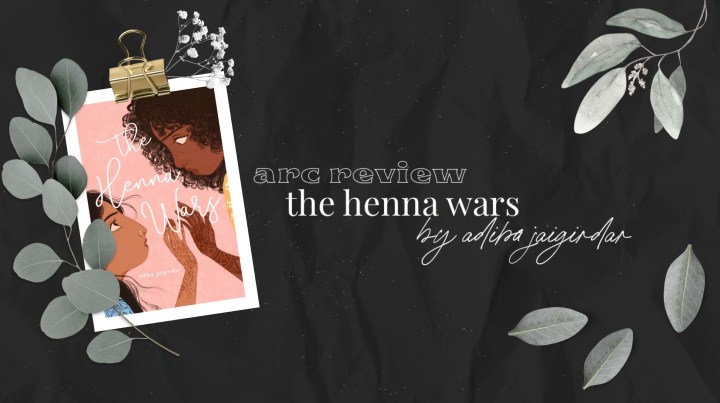 Arc Review: The Henna&nbsp;Wars