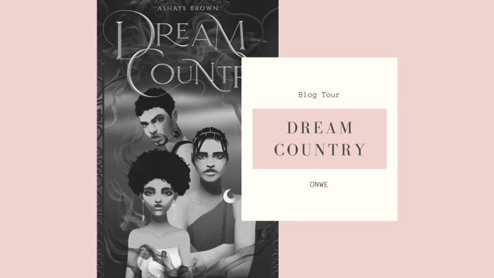 Blog Tour: Dream&nbsp;Country
