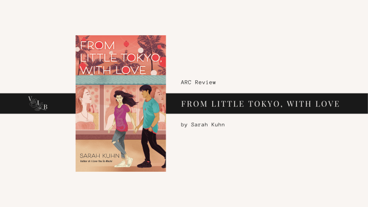ARC Review: From Little Tokyo, with&nbsp;Love