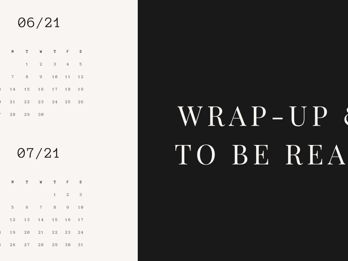 June Wrap-Up & July&nbsp;TBR